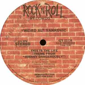 "Weird Al" Yankovic - This Is The Life (Theme From "Johnny Dangerously") flac