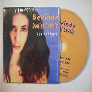 Daniel Lavoie, Bévinda - Les Rochers flac