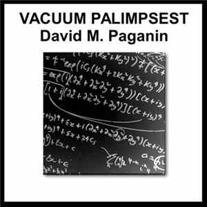 David M. Paganin - Vacuum Palimpsest flac