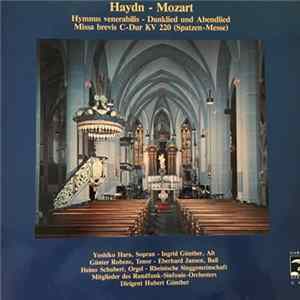 Haydn, Mozart, Yoshiko Hara, Ingrid Günther, Günter Robens, Eberhard Jansen , Heino Schubert, Rheinische Singgemeinschaft, Mitglieder Des Rundfunk-Sinfonie-Orchesters, Hubert Günther - Hymnus Venerabilis - Danklied Und Abendlied / Missa Brevis C-Dur KV 22 flac