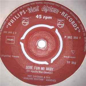 Roy Chicago & His "Abalabi-Rhythm" Dandies - Sere Fun Mi Baby flac