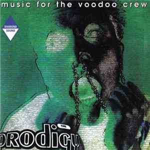 The Prodigy - Music For The Voodoo Crew flac