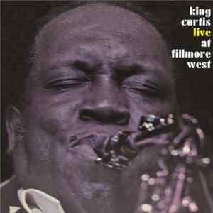 King Curtis - Live At Fillmore West flac