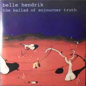 Belle Hendrik - The Ballad Of Sojourner Truth flac