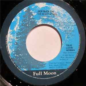 Jack Mack and The Heart Attack - True Lovin' Woman flac