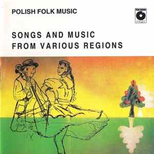 Various - Songs And Music From Various Regions flac