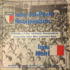 Il-Banda u l-Kor tal-PN - Innu tal-Partit Nazzjonalista / Innu Malti flac