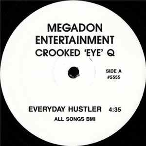 Crooked 'Eye' Q - Everyday Hustler flac