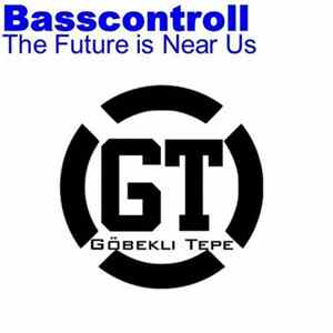 Basscontroll - The Future Is Near Us flac