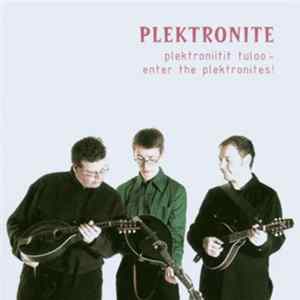 Plektronite - Plektroniitit Tuloo - Enter The Plektronites! flac