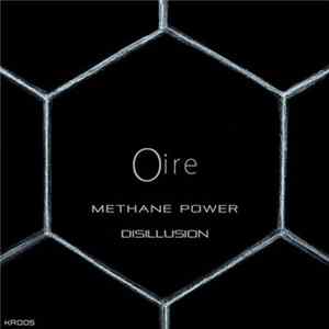 Oire - Methane Power / Disillusion flac