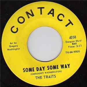 The Traits - Some Day Some Way / You've Waited To Long flac