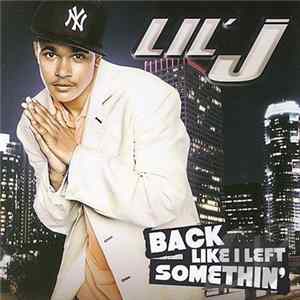 Lil' J - Back Like I Left Somethin flac