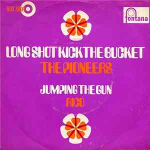 The Pioneers / Rico - Long Shot Kick The Bucket / Jumping The Gun flac