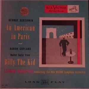 Leonard Bernstein, RCA Victor Symphony Orchestra, George Gershwin, Aaron Copland - An American In Paris And Ballet Suite From Billy The Kid flac