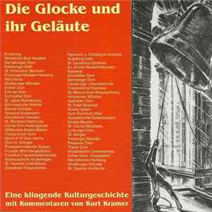 Kurt Kramer - Die Glocke Und Ihr Geläute flac
