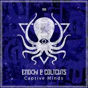 Enochi, ColtCuts - Captive Minds flac