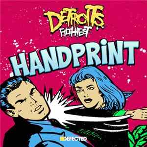 Detroit's Filthiest - Handprint flac