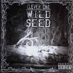 Clever One - Wild Seed flac
