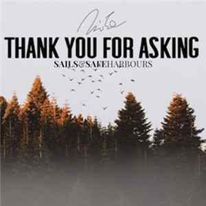 Sails & Safe Harbours - Thank You For Asking flac
