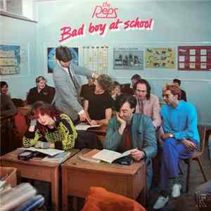 The Reps - Bad Boy At School flac