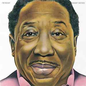Muddy Waters - I'm Ready flac
