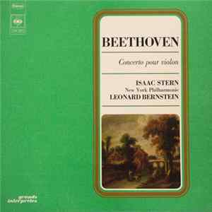 Beethoven - Isaac Stern, New York Philharmonic, Leonard Bernstein - Concerto Pour Violon & Orchestre En Ré, Op. 61 flac