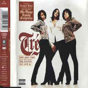 Tré featuring Krayzie Bone - Take Your Time flac