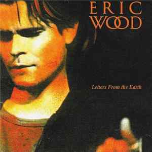Eric Wood - Letters From The Earth flac