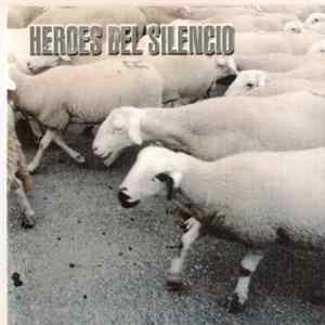 Héroes Del Silencio - From The Album: "Avalancha" flac