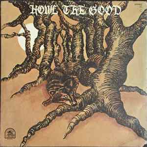 Howl The Good - Howl The Good flac