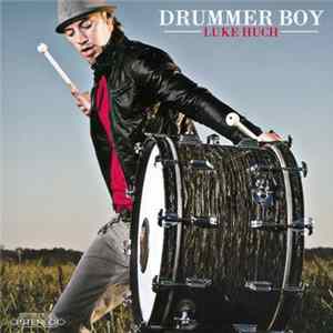 Luke Huch - Drummer Boy flac