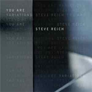 Steve Reich - You Are (Variations) flac