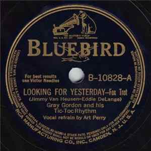 Gray Gordon And His Tic-Toc Rhythm - Looking For Yesterday / The Peasant Serenade flac
