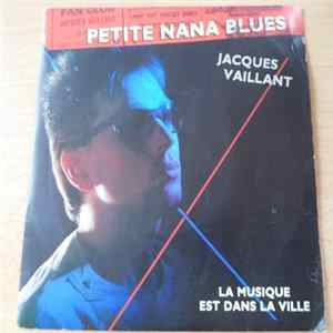 Jacques Vaillant - Petite Nana Blues flac