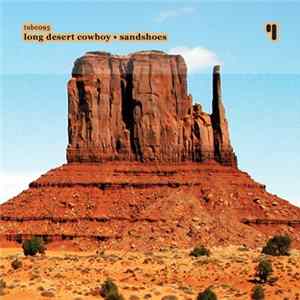 Long Desert Cowboy - Sandshoes flac
