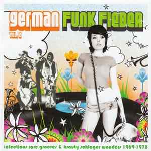 Various - German Funk Fieber Vol. 2 - Infectious Rare Grooves & Krauty Schlager Wonders 1969-1978 flac