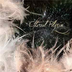 Ethereal Pilgrim - Free Diving flac
