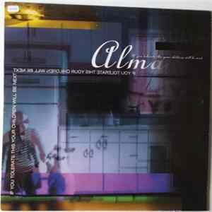 Alma - If You Tolerate This Your Children Will Be Next flac
