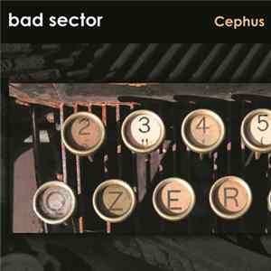 Bad Sector - Cephus flac