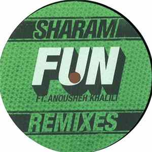 Sharam Ft. Anousheh Khalili - Fun Remixes flac