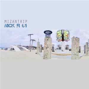 Nick R 61 - Mizantrip flac