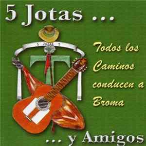 5 Jotas - Todos Los Caminos Conducen A Broma flac