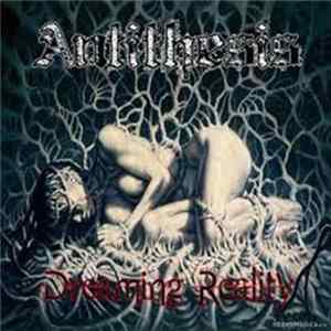 Antithesis - Dreaming Reality flac