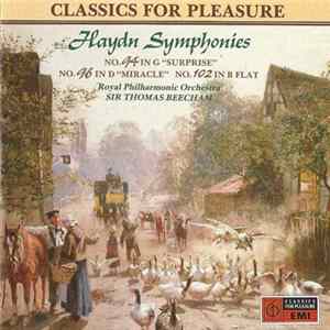 Haydn, Royal Philharmonic Orchestra, Sir Thomas Beecham - Symphonies No.94 In G "Surprise" / No.96 In D "Miracle" / No.102 In B Flat flac