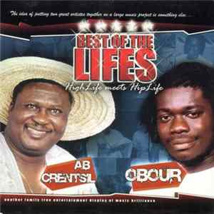 A.B. Crentsil, Obour, ScrewFace - Best Of The Lifes, Highlife Meets Hiplife flac