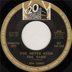 Jon Corey - I've Never Been The Same / Have You Heard flac