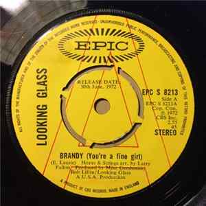 Looking Glass - Brandy (You're A Fine Girl) / One By One flac