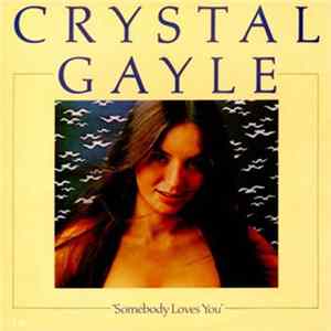 Crystal Gayle - Somebody Loves You flac