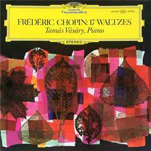 Tamás Vásáry - Frederik Chopin : 17 Waltzes flac